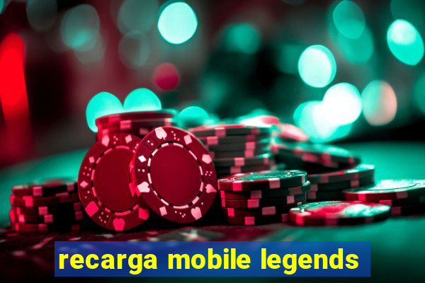 recarga mobile legends